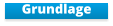 Grundlage