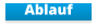 Ablauf