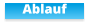 Ablauf